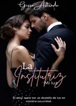 Portada de la novela La Institutriz | Mi Luz (libro 1)