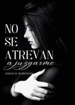 Portada de la novela No se atrevan a juzgarme