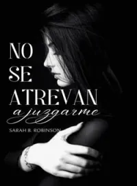 Portada de la novela No se atrevan a juzgarme