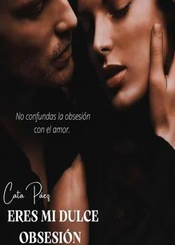 Portada de la novela MI DULCE OBSESIÓN