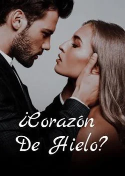 Portada de la novela ¿Corazón De Hielo?