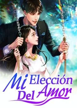Portada de la novela Mi Elección Del Amor