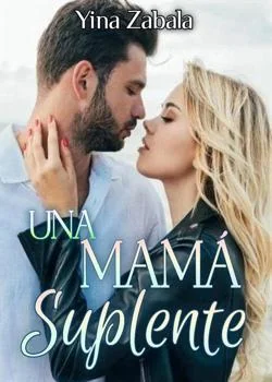 Portada de la novela Una Mamá Suplente