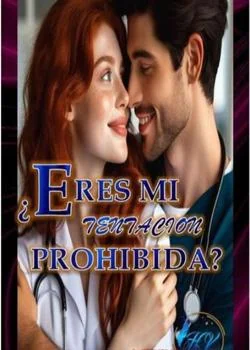 Portada de la novela ¿ERES MI TENTACION PROHIBIDA?