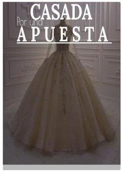 Portada de la novela Casada por una APUESTA
