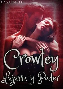 Portada de la novela Crowley: Lujuria y Poder 