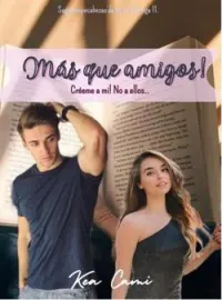 Portada de la novela ¡Mas que amigos!