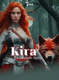 Portada de la novela KIRA "La Lobezna del Alpha"
