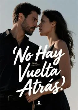 Portada de la novela No Hay Vuelta Atrás