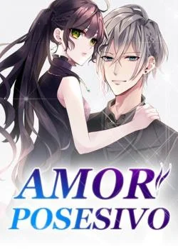 Portada de la novela Amor Posesivo