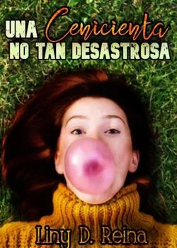 Portada de la novela Una Cenicienta no tan desastrosa.