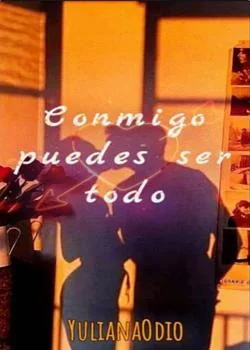 Portada de la novela Conmigo puedes ser todo.