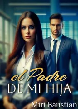 Portada de la novela El padre de mi hija 