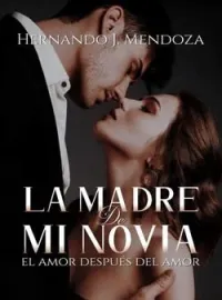 Portada de la novela La madre de mi novia