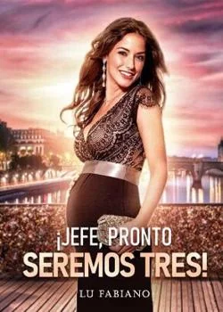 Portada de la novela ¡Jefe, pronto seremos tres!