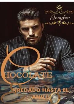Portada de la novela Chocolate enredado hasta el anillo