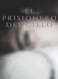 Portada de la novela El prisionero del cielo