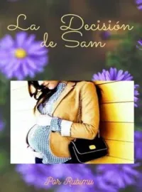 Portada de la novela La decisión de Sam
