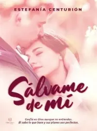 Portada de la novela Sálvame de mí