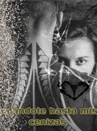 Portada de la novela Amándote hasta mis cenizas
