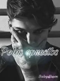 Portada de la novela Polos opuestos 