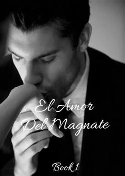 Portada de la novela El Amor Del Magnate