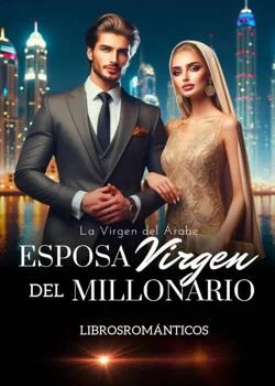 Portada de la novela Esposa Virgen del Millonario 