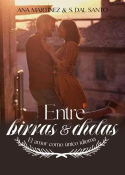 Portada de la novela Entre Birras y Chelas 