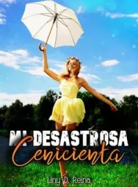 Portada de la novela Mi desastrosa Cenicienta