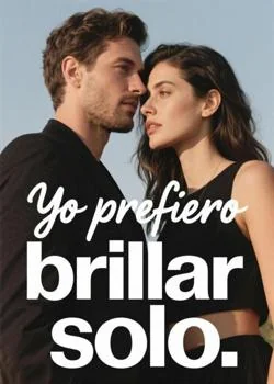 Portada de la novela Yo prefiero brillar solo