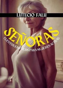 Portada de la novela SEÑORAS - cuentos eróticos para mujeres activas