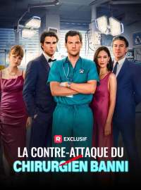 La Contre-Attaque Du Chirurgien BanniMini-dramas
