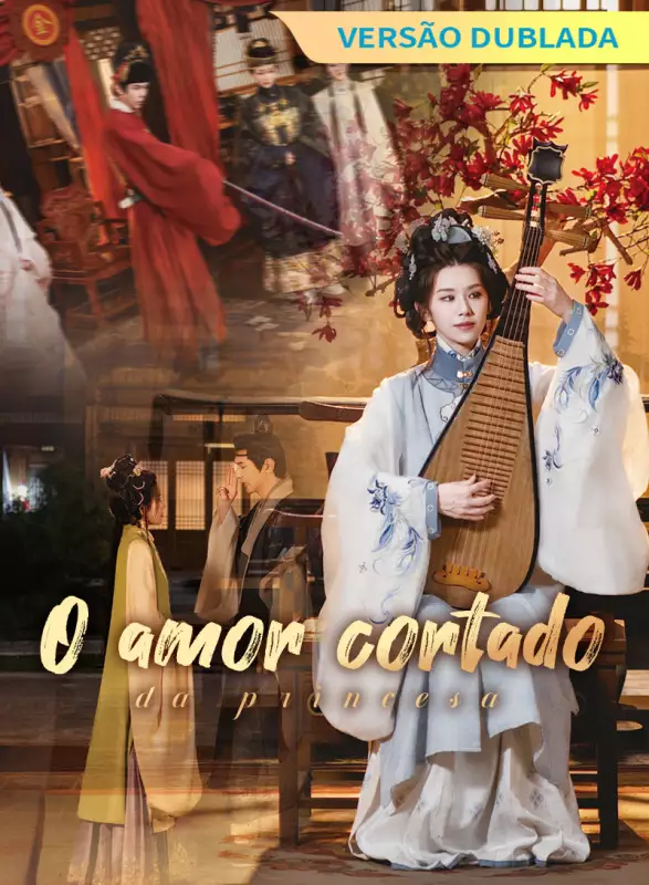 [Versão dublada] O amor cortado da princesaMini Séries