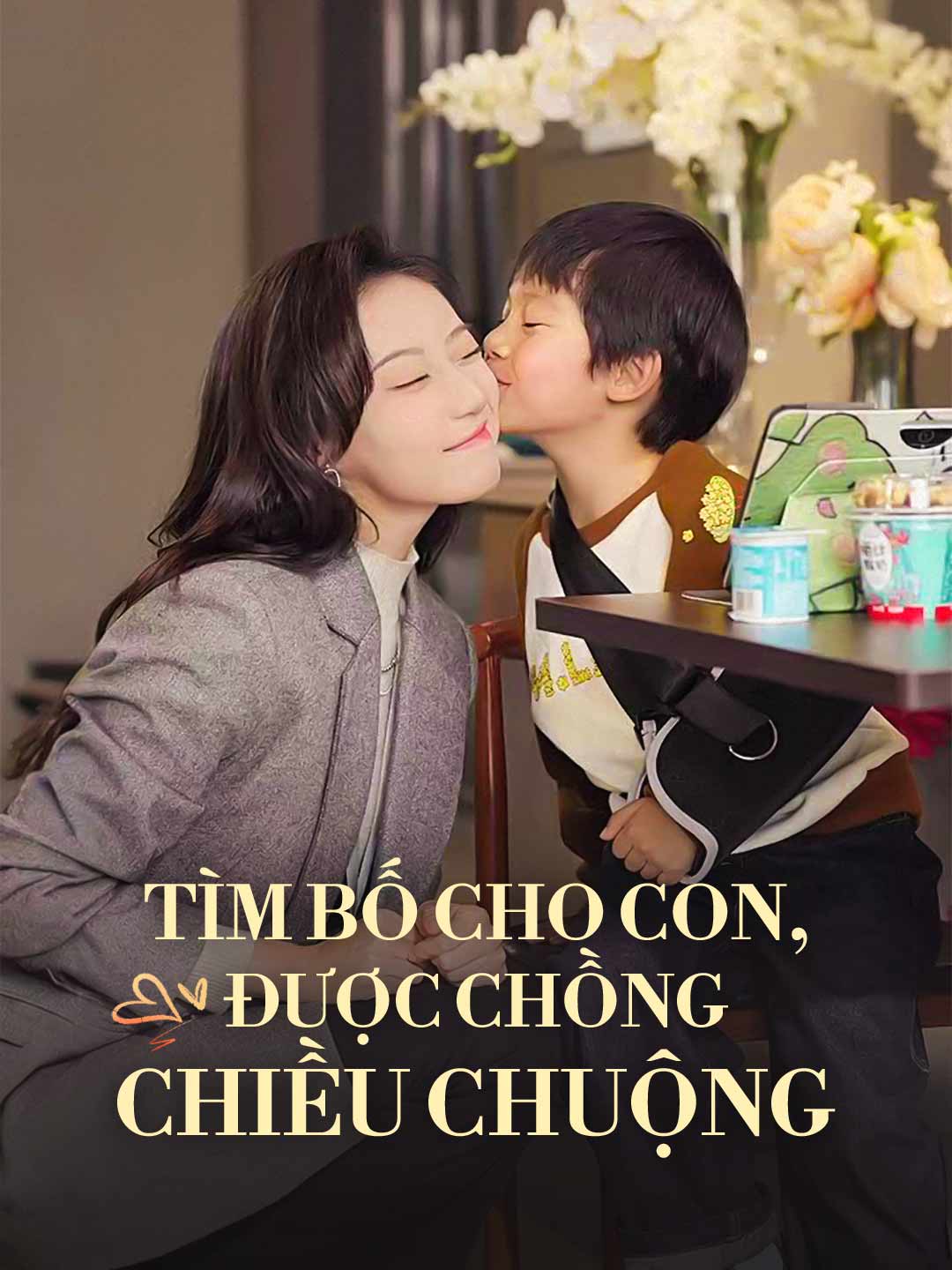 [lồng tiếng] Tìm Bố Cho Con, Được Chồng Chiều ChuộngPhim bộ ngắn