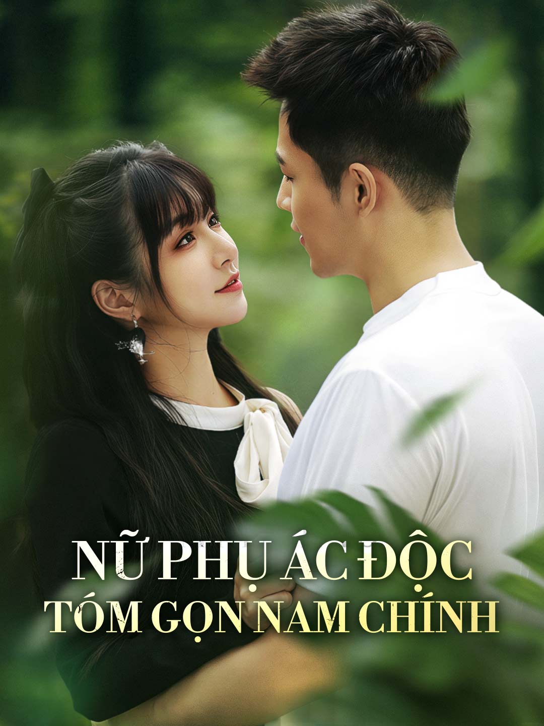 Nữ Phụ ác Độc Tóm Gọn Nam ChínhPhim bộ ngắn