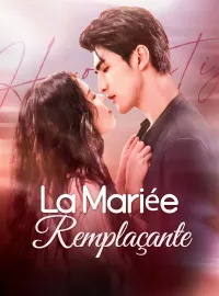 La Mariée RemplaçanteMini-séries
