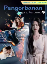 [Versi suara dubbing] Pengorbanan yang bergemaDrama Pendek