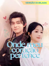 [Versão dublada] Onde meu coração pertenceMini Séries