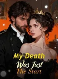 My Death Was Just The StartShort Dramas