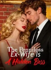 The Penniless Ex-Wife Is A Hidden Boss