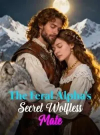 The Feral Alpha's Secret Wolfless MateShort Dramas