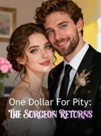 One Dollar For Pity: The Surgeon ReturnsShort Dramas