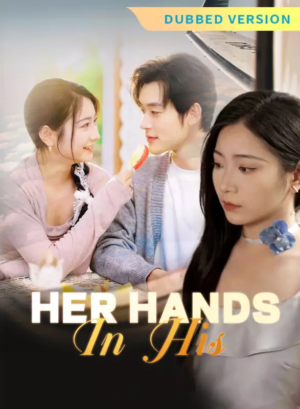 [Dubbed Version]Her Hands in His Mini Series