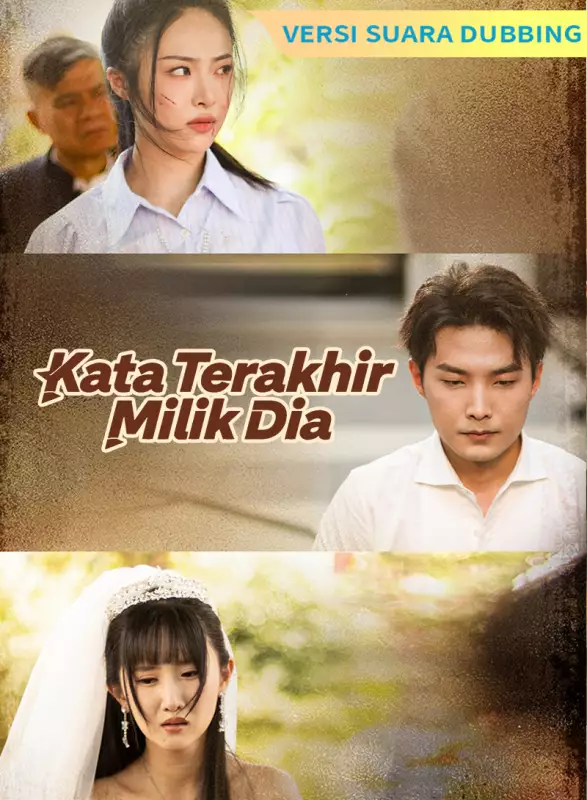 [Versi suara dubbing] Kata Terakhir Milik DiaMini Seri