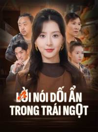 Lời Nói Dối Ẩn Trong Trái Ngọt