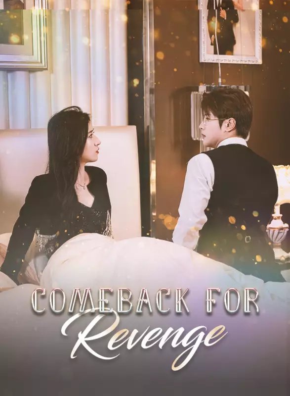 Comeback for Revenge Mini Series