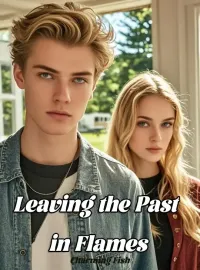 Leaving the Past in Flames Novel Cover