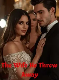 The Wife He Threw Away Novel Cover