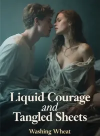 Liquid Courage and Tangled Sheets Novel Cover