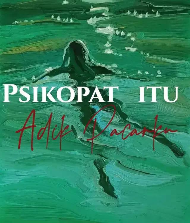 Sampul Novel Psikopat itu Adik Pacarku